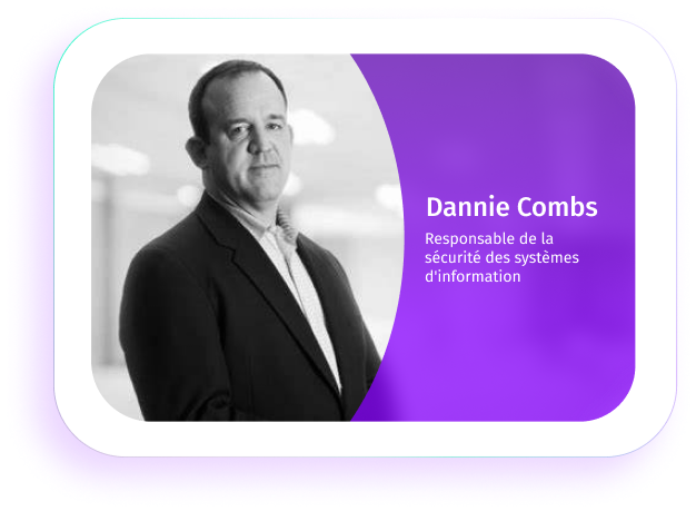 Dannie Combs - Chief Information Security Officer
