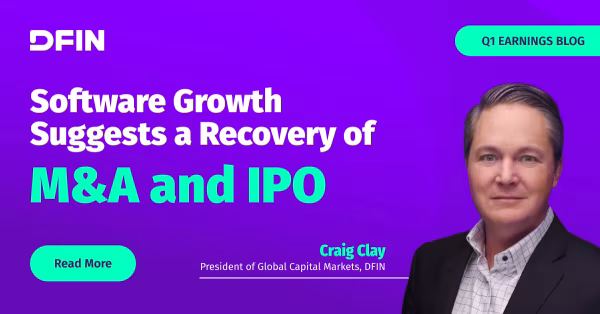 DFIN 1Q Earnings: Software Growth Suggests a Recovery of M&A and IPO Activity May Be Underway
